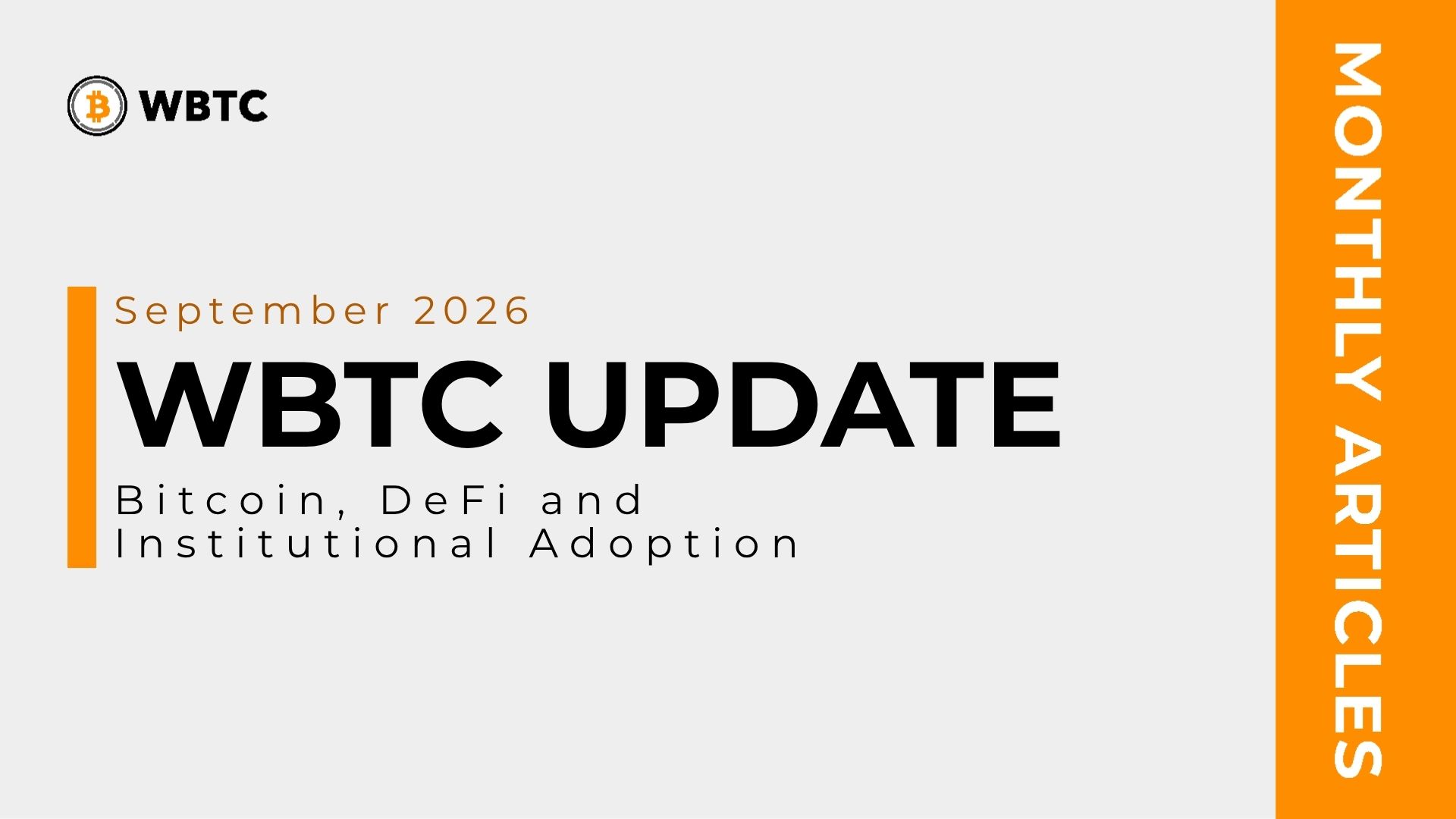 WBTC September 2026 Update: Bitcoin, DeFi and Institutional Adoption
